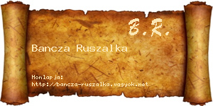 Bancza Ruszalka névjegykártya
